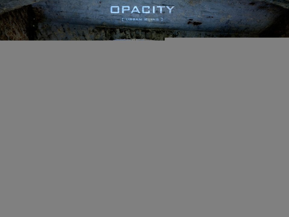 Opacity Urban Ruins Underground Passage Scene