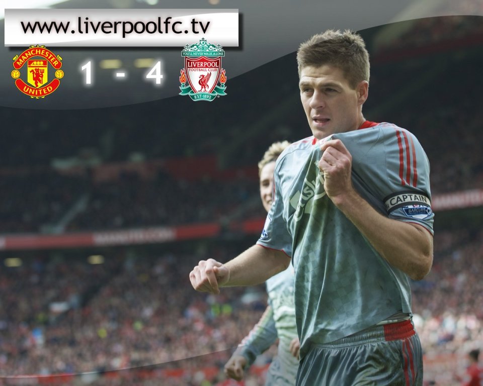 Steven Gerrard Liverpool 4 1 Man United Premier League Match